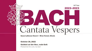 Bach Cantata Vespers - Gelobet sei der Herr, mein Gott, BWV 129