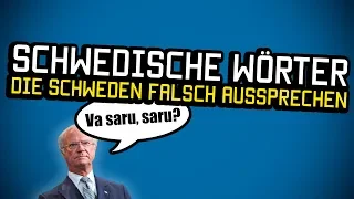 Schwedische Wörter, die Schweden falsch aussprechen