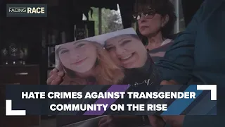 Hate crimes targeting transgender community on the rise