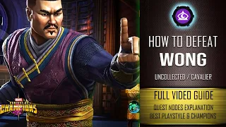 How To Defeat WONG Easily | FULL BREAKDOWN & BEST PLAYSTYLE | Marvel Contest Of Champions
