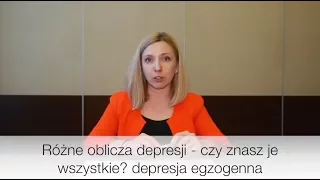 Różne oblicza depresji   czy znasz je wszystkie  depresja egzogenna