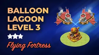 Balloon Lagoon level 3 attack strategy | Level 3 Balloon Lagoon in 3 attacks - Clan Capital - COC