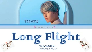 TAEYONG (태용) 'Long Flight' LYRICS (Color Coded Lyrics Indo_Rom_Han) Lirik Terjemahan Indonesia