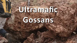 How to Recognise Ultramafic Gossans