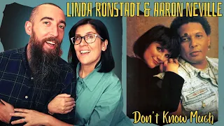 LINDA RONSTADT and AARON NEVILLE - DON'T KNOW MUCH (REACTION) with my wife