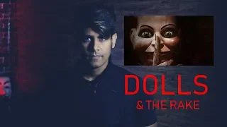 Ep. 51 Dolls & The Rake - Haunted Dolls True Stories | Mysterious Nights