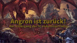 Angron entfesselt! - Wie Angron eine ganze Indomitus Flotte zerstörte