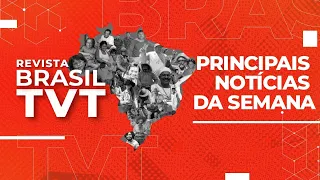 🔴 REVISTA BRASIL TVT - 04.02.2023 - Análise das notícias da semana