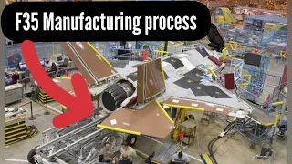 F35 Fighter jet manufacturing proces