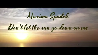 Maximo Spodek, Don't let the sun go down on me, Instrumental love songs, Romantic piano, Elton John