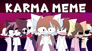 Karma // Animation meme [ocs]