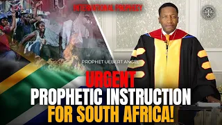 Prophet Uebert Angel: URGENT Prophetic Instruction For SOUTH AFRICA!