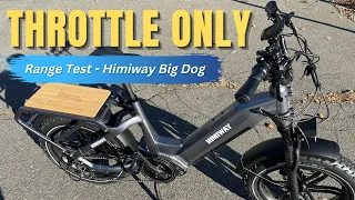 Himiway Big Dog Throttle Only Range Test