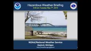 Morning Hazardous Weather Briefing for May 7th, 2013.