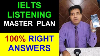 IELTS LISTENING MASTER PLAN: 100% RIGHT ANSWERS BY ASAD YAQUB