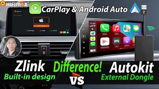 What is DIFFERENCE for Built-in Apple Carplay Android Auto Zlink & External Carplay dongle Autokit?