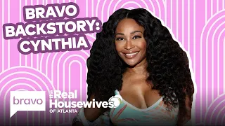 Bravo Backstories: Cynthia Bailey | The Real Housewives of Atlanta | Bravo