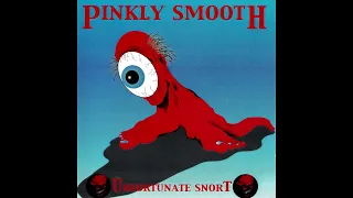 Pinkly Smooth - The Body of Death of The Man with the Body of Death (Remaster)