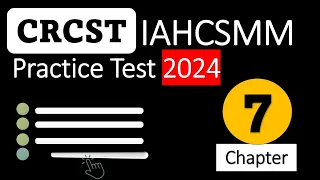 CRCST Exam 2024 Chapter 7 Review  IAHCSMM Certification Prep