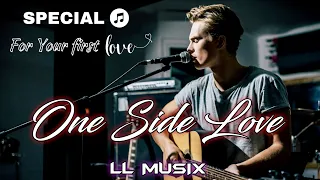 One Side Love Mashup | For Your First Love Mashup | LL Musix |