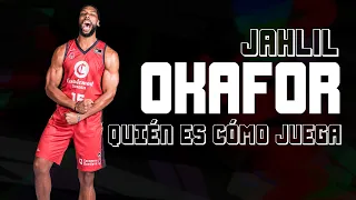 QUIÉN ES COMO JUEGA: Jahlil OKAFOR | Liga Endesa 2023-24