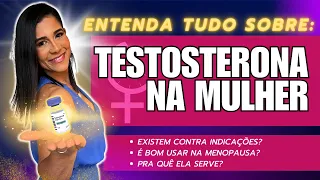 TESTOSTERONA FEMININA: libido, clitóris, voz, indicações e muito mais!