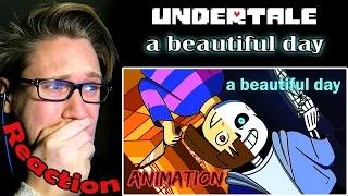 a beautiful day - UNDERTALE Animation REACTION! | YOU DID YOUR BEST, SANS... |