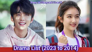 Zhang Xin Cheng and Li Lan Di | Drama List (2023 to 2014) |