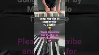 Happier (Marshmello ft. Bastille)😊 #piano #cover #music #practice #shorts #happier #marshmello