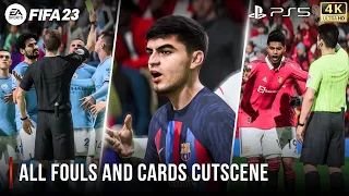 FIFA 23 | All Fouls & Cards Cutscene | PS5™ 4K 60FPS