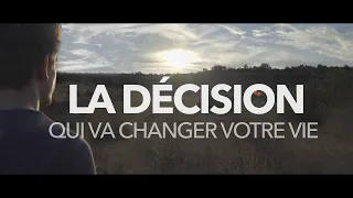 La décision qui va changer votre vie - vidéo d'inspiration