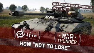 How “NOT TO LOSE” playing light tanks - War Thunder Video Tutorials