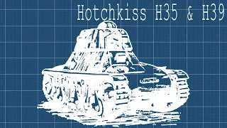 Vehicles of War Thunder (Hotchkiss H35 & H39)