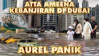 DUBAI BANJIR Ameena Aurel Lari kesana kesini!! #TAFDUBAI