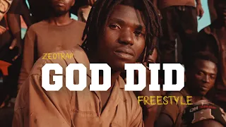 GOD DID Freestyle By ZEOTRAP [ official video ] 2024