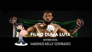 Entrevista com Magnus Kelly Conrado, atleta profissional de MMA.