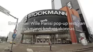 Emmanuel Wille Pariisi pop-up restoran Stockmannis