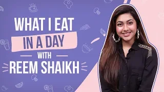 Reem Shaikh - What I Eat in a Day | Bollywood | Pinkvilla | Fashion | Lifestyle