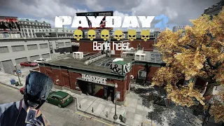 Как проходить ограбление банка на уровне сложности "Смертный приговор" Payday2