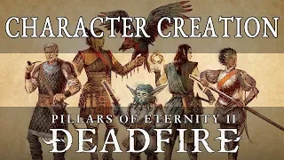 Pillars Of Eternity 2 Deadfire Guide: Character Creation