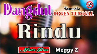 Rindu - Karaoke (Nada Pria) Meggy Z || Full Music Dangdut Orgen Tunggal