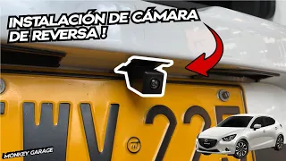 Instalacion de camara de reversa Mazda 2 Skyactiv