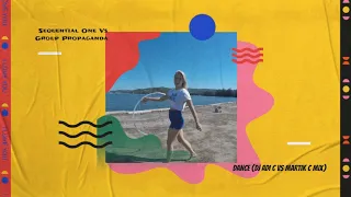 [Eurodance] Sequential One Vs Group Propaganda - Dance (Dj Adi C vs Martik C Mix)
