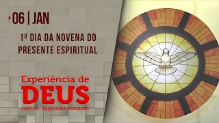 Experiência de Deus | 06-01-2022 | 1º Dia da Novena do Presente Espiritual