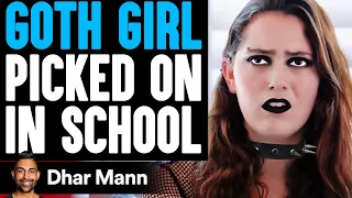 GOTH GIRL Picked On IN SCHOOL, What Happens Is Shocking | Dhar Mann