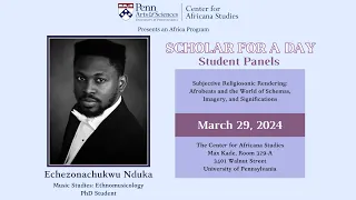 Scholar For A Day 2024 Student Panels - Echezonachukwu Nduka