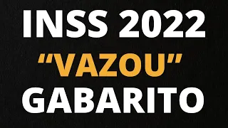 Concurso INSS 2022: “Vazou” o Gabarito da Prova do dia 27 de Novembro!