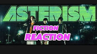 ASTERISM -FICTION REACTION