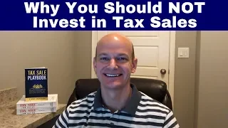 Reasons Not to Invest in Tax Sales (or so I'm told)