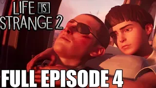 Life is Strange 2 Full Episode 4 Gameplay Walkthrough - No Commentary